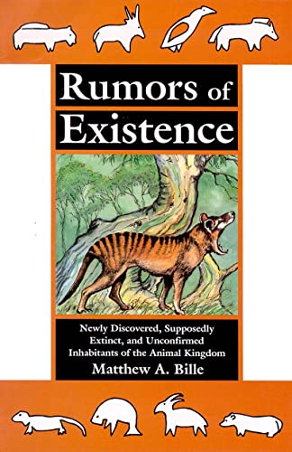 Stock image for Rumors of Existence: Newly Discovered, Supposedly Extinct Unconfirmed for sale by Front Cover Books