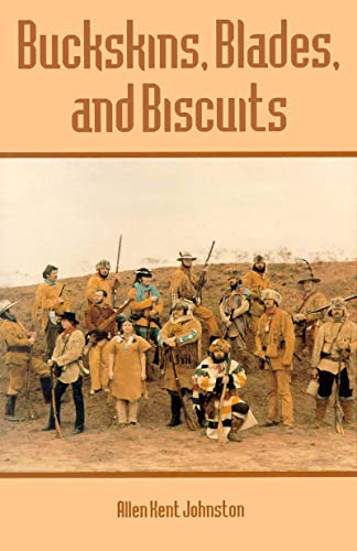 Beispielbild fr Buckskins, Blades Biscuits: Text and Drawings zum Verkauf von Books of the Smoky Mountains