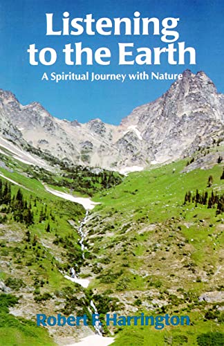 Imagen de archivo de Listening to the Earth: A Spiritual Journey With Nature a la venta por Bookmans
