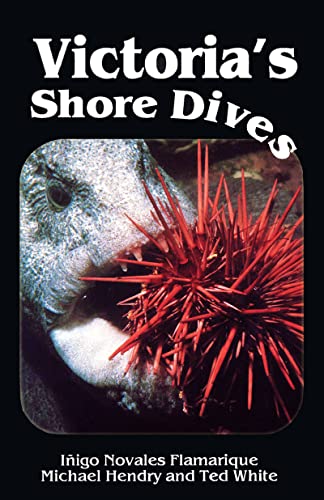 Beispielbild fr Victoria's Shore Dives: Ocean Shore Diving in British Columbia, Canada zum Verkauf von SecondSale