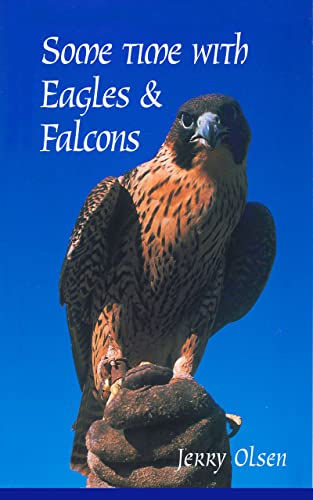 Stock image for Some Time with Eagles and Falcons for sale by Red-books ( Member of P.B.F.A. )