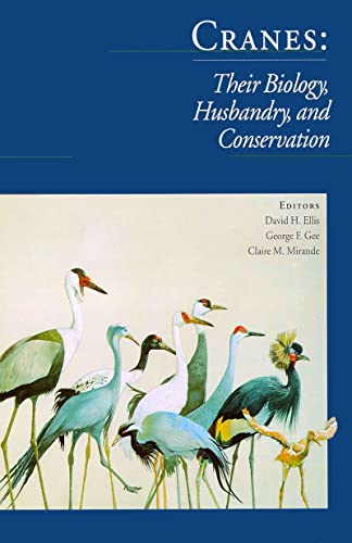 Beispielbild fr Cranes Their Biology, Husbandry and Conservation zum Verkauf von ThriftBooks-Atlanta