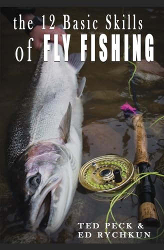 12 Basic Skills Of Fly Fishing