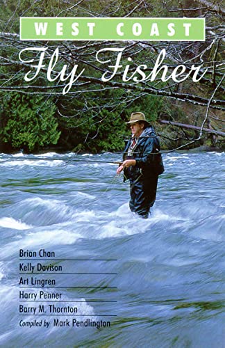 West Coast Fly Fisher (9780888394408) by West, Ocean; Chan, Brian