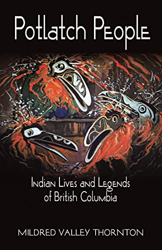 9780888394910: Potlatch People: Indian Lives and Legends of British Columbia