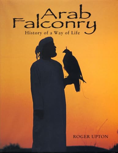 9780888394927: Arab Falconry: History of a Way of Life