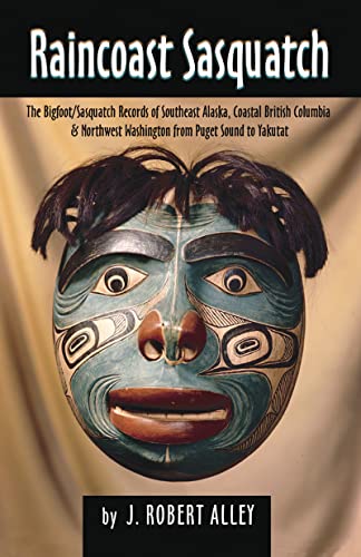 9780888395085: Raincoast Sasquatch: Bigfoot, Sasquatch Evidence from Indian Lore