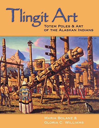 9780888395092: Tlingit Art: Totem Poles & Art of the Alaskan Indians