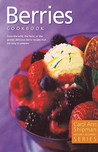 Imagen de archivo de Berries Cookbook (Nature's Gourmet Series) a la venta por Wonder Book