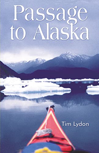 9780888395238: Passage to Alaska: sea kayaking through the inside passage of BC and southeast Alaska