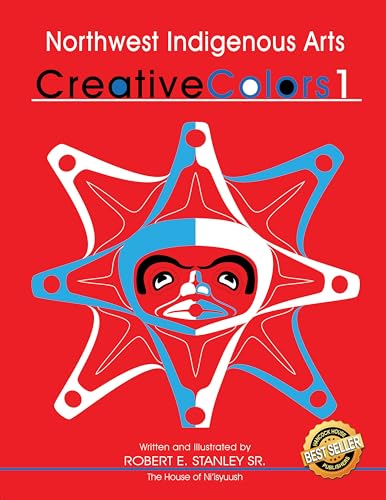 Stock image for Northwest Native Arts: Creative Colors 1 (Northwest Native Arts: Creative Colours) (Volume 1) for sale by SecondSale