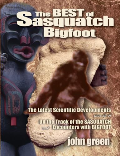 The Best of Sasquatch Bigfoot (9780888395467) by Green, John