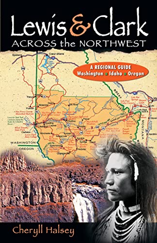 9780888395603: Lewis and Clark Across the Northwest: A Regional Guide: Washington, Idaho, Oregon