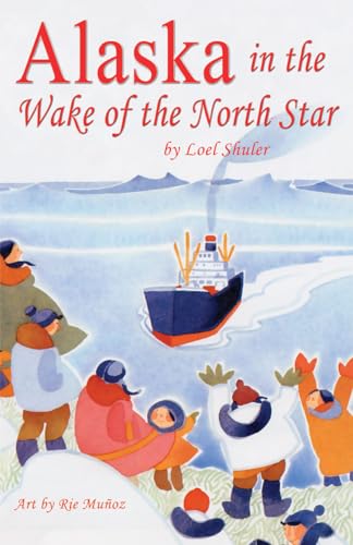 Stock image for Alaska In The Wake Of The North Star for sale by Front Cover Books