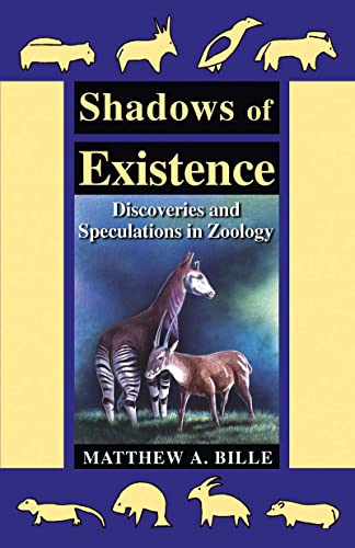 9780888396129: Shadows of Existence: Discoveries and Speculations in Zoology
