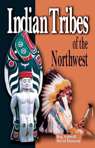 Imagen de archivo de Indian Tribes of the Northwest: Revised Edition a la venta por HPB-Emerald