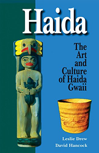 Stock image for Haida: Their Art and Culture: The Art and Culture of Haida Gwaii for sale by Reuseabook