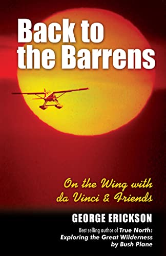 Back to the Barrens : On the Wing with Da Vinci and Friends