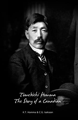 Stock image for Tomekichi Homma: The Story of a Canadian for sale by Companion Books