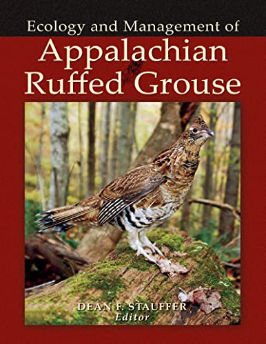 Beispielbild fr Appalachian Ruffed Grouse: Ecology and Management zum Verkauf von GF Books, Inc.