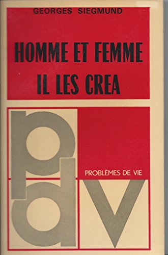 Imagen de archivo de Homme et femme il les cra - Problmes de vie a la venta por Librairie Le Nord