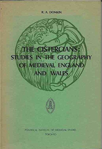 9780888440389: The Cistercians: Studies in the Geography of Medieval England and Wales