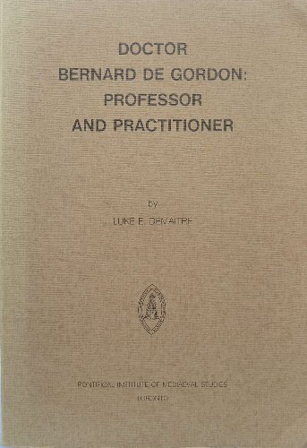 9780888440518: Doctor Bernard De Gordon: Professor and Practitioner