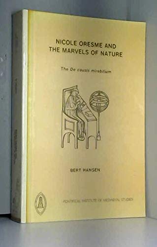 9780888440686: Nicole Oresme and the Marvels of Nature (Studies and Texts)