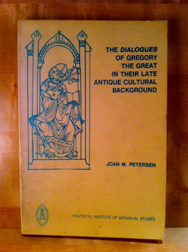 Beispielbild fr The Diaglogues of Gregory the Great in Their Late Antique Cultural Background zum Verkauf von Better World Books