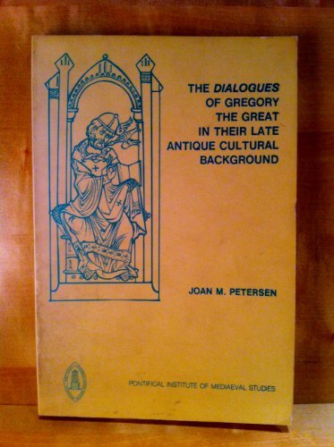 Imagen de archivo de The Dialogues of Gregory the Great in Their Late Antique Cultural Background a la venta por Powell's Bookstores Chicago, ABAA