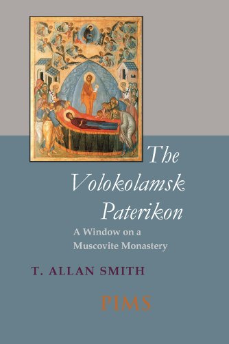 The Volokolamsk Paterikon: A Window on a Muscovite Monastery (Studies and Texts) (9780888441607) by Smith, T. Allan
