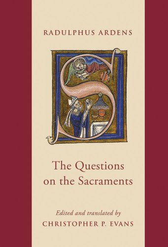 9780888441713: The Questions on the Sacraments: Speculum universale 8.31–92 (Mediaeval Law and Theiology / Studies and Texts 171)