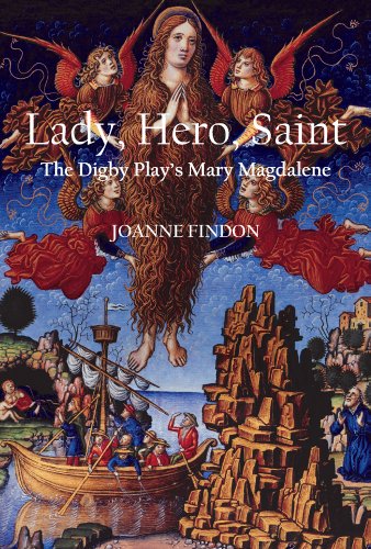 Stock image for Lady, Hero,Saint: The Digby Play*s Mary Magdalene (Studies and Texts) for sale by dsmbooks