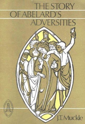 Beispielbild fr The Story of Abelard's Adversities (Mediaval Sources in Translation) zum Verkauf von BooksRun