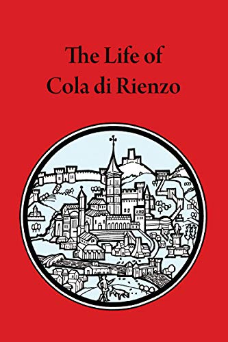 Stock image for The Life of Cola di Rienzo (Mediaeval Sources in Translation) for sale by BooksRun