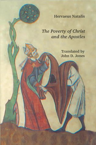 The Poverty of Christ and the Apostles (Mediaeval Sources in Translation)