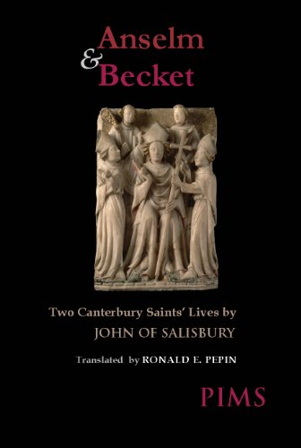 Anselm and Becket: Two Canterbury Saints' Lives (Mediaeval Sources in Translation) (9780888442987) by John Of Salisbury