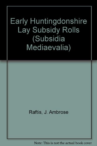 Stock image for Early Huntingdonshire Lay Subsidy Rolls (Subsidia Mediaevalia) for sale by Midtown Scholar Bookstore