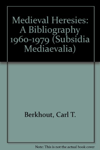 Beispielbild fr Medieval Heresies: A Bibliography 1960-1979 (Subsidia Mediaevalia) zum Verkauf von Bernhard Kiewel Rare Books