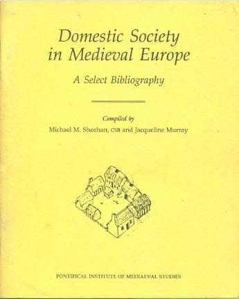 Beispielbild fr DOMESTIC SOCIETY IN MEDIEVAL EUROPE zum Verkauf von Hoffman Books,  ABAA, IOBA