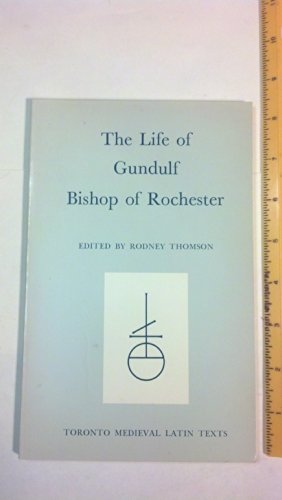 Stock image for Life of Gundulf, Bishop of Rochester for sale by ThriftBooks-Dallas