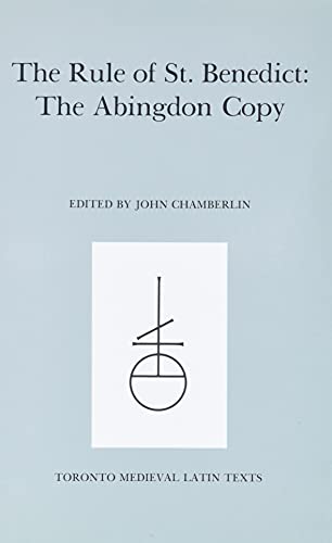 Imagen de archivo de The Rule of St. Benedict : The Abingdon Copy (Toronto Medieval Latin Texts Ser., Vol. 13) a la venta por Antiquarius Booksellers