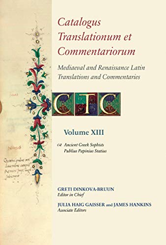 Stock image for Catalogus Translationum et Commentariorum: Mediaeval and Renaissance Latin Translations and Commentaries: Annotated Lists and Guides: Volume XIII for sale by The Compleat Scholar