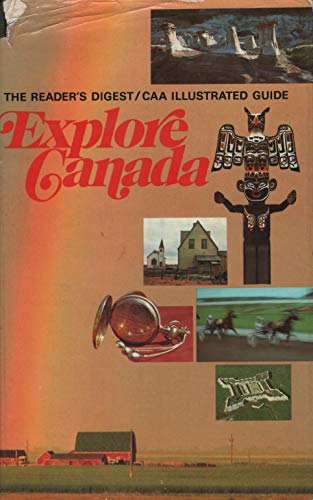 Stock image for Explore Canada : the Reader's Digest - CAA illustrated guide for sale by BettsBooksWales