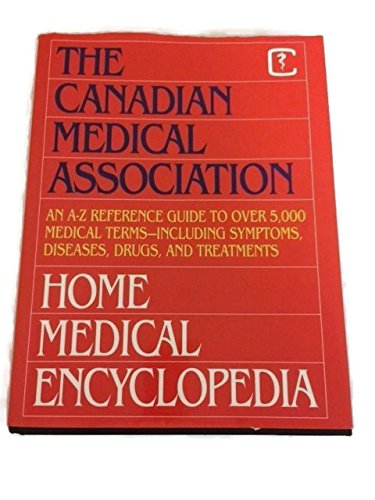 Imagen de archivo de The Canadian Medical Association Home Medical Encyclopedia A-H (2) a la venta por Discover Books