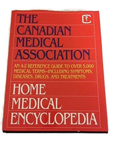 9780888501851: The Canadian Medical Association Home Medical Encyclopedia A-H (2)