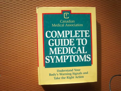 Stock image for Complete Guide to Medical Symptoms by Cma for sale by Discover Books