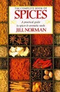 9780888503008: Completet Book of Spices : A Practical Guide to Sp