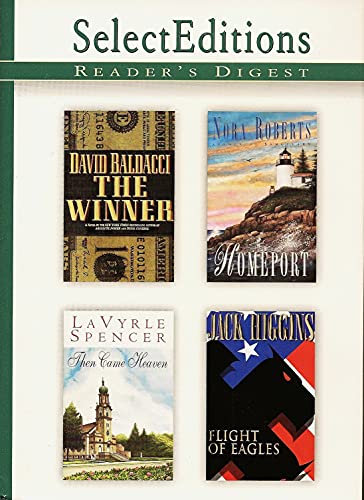 Imagen de archivo de Reader's Digest Select Edition; 1998; Vol #3. ( 4 books in 1: The Winner, Homeport, Then Came Heaven, Flight of Eagles) a la venta por Your Online Bookstore