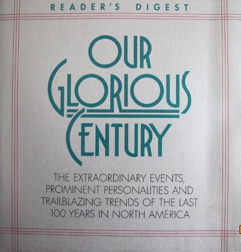 Stock image for Our Glorious Century for sale by Better World Books